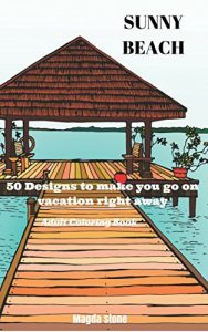 Download Sunny beach: 50 Designs to make you go on vacation right away pdf, epub, ebook