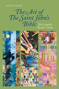 Download The Art of The Saint John’s Bible: The Complete Reader’s Guide pdf, epub, ebook