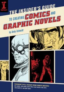 Download The Insider’s Guide To Creating Comics And Graphic Novels pdf, epub, ebook