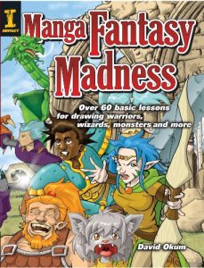 Download Manga Fantasy Madness: Over 50 Basic Lessons for Drawing Warriors, Wizards, Monsters and more pdf, epub, ebook