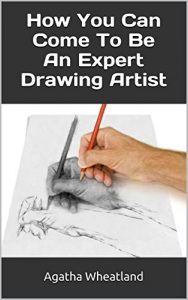 Download How You Can Come To Be An Expert Drawing Artist pdf, epub, ebook