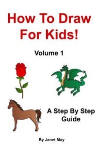Download How To Draw For Kids! Volume 1 pdf, epub, ebook