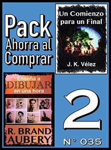 Download Pack Ahorra al Comprar 2 (Nº 035): Enseña a dibujar en una hora & Un Comienzo para un Final (Spanish Edition) pdf, epub, ebook