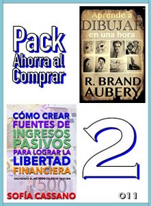 Download Pack Ahorra al Comprar 2 – 011: Cómo crear fuentes de ingresos pasivos para lograr la libertad financiera & Aprende a dibujar en una hora (Spanish Edition) pdf, epub, ebook