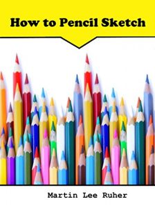 Download How to Pencil Sketch pdf, epub, ebook