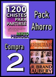 Download Pack Ahorro, Compra 2: 1200 Chistes para partirse, de Berto Pedrosa & Enseña a dibujar en una hora, de R. Brand Aubery (Spanish Edition) pdf, epub, ebook
