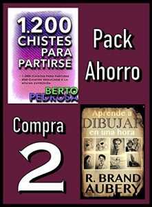 Download Pack Ahorro, Compra 2: 1200 Chistes para partirse, de Berto Pedrosa & Aprende a dibujar en una hora, de R. Brand Aubery (Spanish Edition) pdf, epub, ebook
