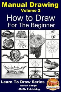 Download Manual Drawing Volume 2 For the Beginner (Learn to Draw Series Book 15) pdf, epub, ebook