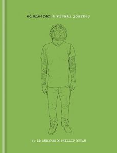 Download Ed Sheeran: A Visual Journey pdf, epub, ebook