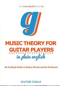 Download Music Theory for Guitar Players in Plain English: An In-Depth Guide to Scales, Chords and the Fretboard pdf, epub, ebook