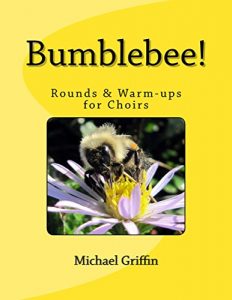 Download Bumblebee! Rounds & Warm-ups for Choirs pdf, epub, ebook