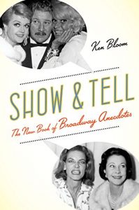 Download Show and Tell: The New Book of Broadway Anecdotes pdf, epub, ebook