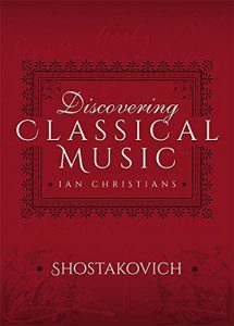 Download Discovering Classical Music: Shostakovich: His Life, The Person, His Music pdf, epub, ebook