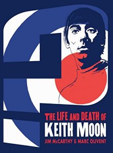 Download Who Are You? The Life & Death of Keith Moon Graphic Novel pdf, epub, ebook