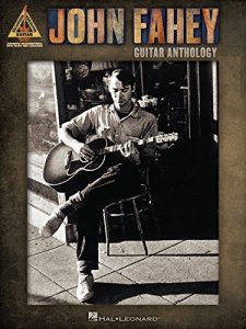 Download John Fahey – Guitar Anthology Songbook (Guitar Recorded Versions) pdf, epub, ebook