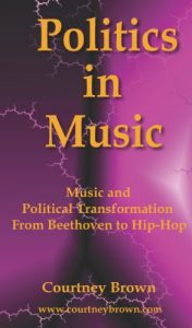 Download Politics In Music: Music and Political Transformation From Beethoven to Hip-Hop pdf, epub, ebook