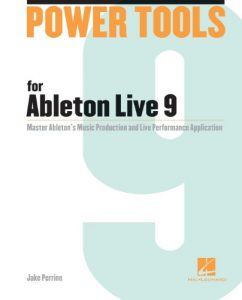 Download Power Tools for Ableton Live 9: Master Ableton’s Music Production and Live Performance Application (Power Tools Series) pdf, epub, ebook