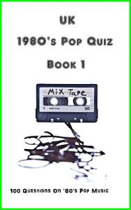 Download UK 1980’s Pop Quiz Book 1 (UK 1980’s Pop Quiz Books) pdf, epub, ebook