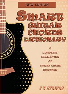 Download Smart Guitar Chords Dictionary: A Complete Collection Of Guitar Chord Diagrams. pdf, epub, ebook