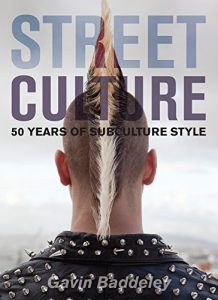Download Street Culture: 50 Years of Subculture Style pdf, epub, ebook