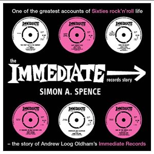 Download The Immediate Records Story: One of the greatest accounts of Sixties rock ‘n’ roll life pdf, epub, ebook