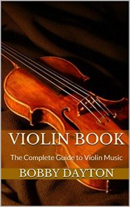 Download Violin Book: The Complete Guide to Violin Music pdf, epub, ebook