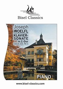 Download Klaviersonate in C-Dur, Opus 33 No. 1 / Piano Sonata in C-Major: Piano Score (Bisel Classics Book 285) pdf, epub, ebook