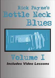 Download Bottle Neck Blues: Learn Slide Guitar Basics pdf, epub, ebook