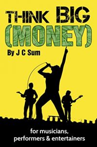 Download Think Big (Money) for Musicians, Performers & Entertainers pdf, epub, ebook