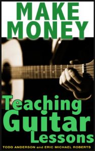 Download Make Money Teaching Guitar Lessons Even If You Are Not The Best Player On The Block pdf, epub, ebook