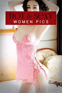 Download Hot & Sexy Women Pics (Nudity Pictures Book 1) pdf, epub, ebook
