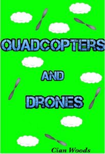 Download Start Flying with Hobby Quadcopters and Drones: Everything you need to know for beginners! pdf, epub, ebook