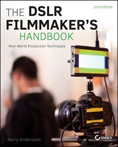 Download The DSLR Filmmaker’s Handbook: Real-World Production Techniques pdf, epub, ebook