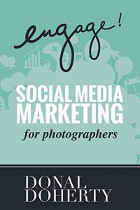 Download Social Media Marketing for Photographers (Engage!) pdf, epub, ebook