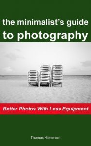 Download The Minimalist’s Guide to Photography: Better Photos With Less Equipment pdf, epub, ebook