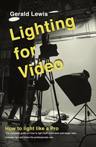 Download Lighting for Video: a guide to professional location lighting with tips and tricks the professionals use pdf, epub, ebook