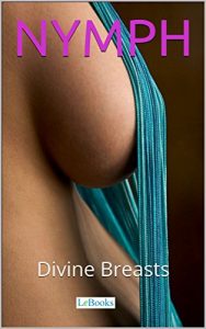 Download Nymph – Vol. 4: Divine Breasts (Nymph collection) pdf, epub, ebook