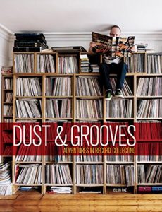 Download Dust & Grooves: Adventures in Record Collecting pdf, epub, ebook