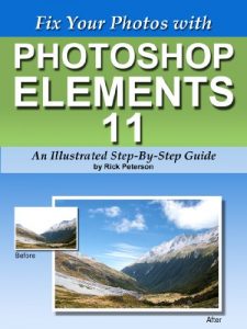 Download Fix Your Photos with Photoshop Elements 11 – An Illustrated Step-By-Step Guide pdf, epub, ebook