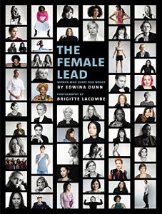 Download The Female Lead: Women Who Shape Our World pdf, epub, ebook