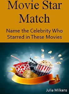 Download Movie Star Match: Name the Celebrity Who Starred in These Movies pdf, epub, ebook