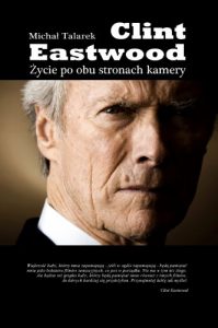 Download Clint Eastwood. Zycie po obu stronach kamery pdf, epub, ebook