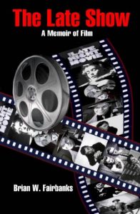 Download The Late Show: A Memoir of Film pdf, epub, ebook