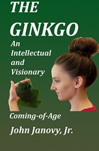 Download The Ginkgo: An Intellectual and Visionary Coming-of-Age pdf, epub, ebook