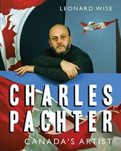 Download Charles Pachter: Canada’s Artist pdf, epub, ebook