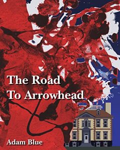 Download The Road to Arrowhead pdf, epub, ebook