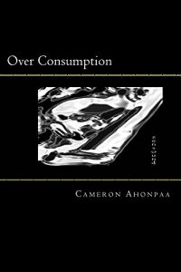 Download Over Consumption: Oil & Digital Expressions pdf, epub, ebook