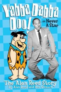 Download Yabba Dabba Doo! or Never a Star: The Alan Reed Story pdf, epub, ebook