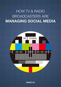 Download How TV & Radio Broadcasters are Managing Social Media pdf, epub, ebook