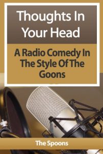 Download Thoughts In Your Head : Radio Comedy In The Style Of The Goons pdf, epub, ebook